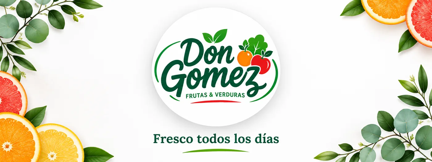 Don Gomez, Frutas y Verduras. Fresco todos los días